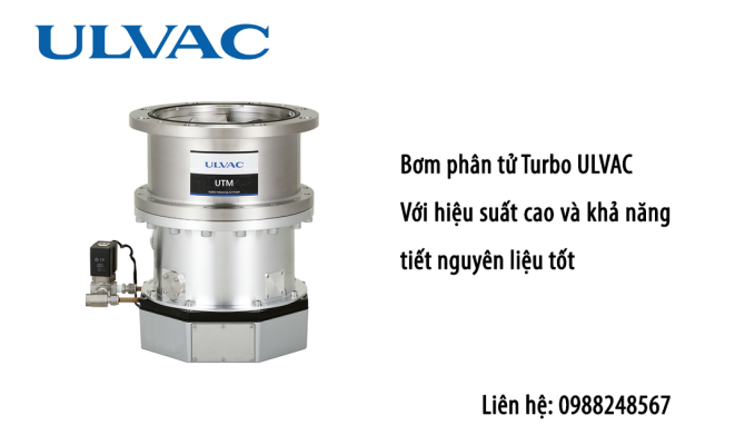 Bơm phân tử Turbo tại ULVAC Việt Nam